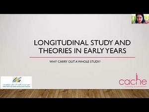 Longitudinal Study and Theories in Early Years (CPD)