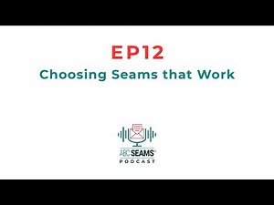Types of Seams and their Uses - ASPod EP12