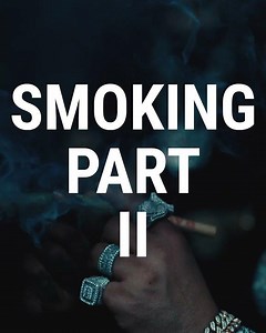 SMOKING PT. 2 VIDEO 12 PM ET