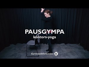 Pausgympa - Kontorsyoga 1