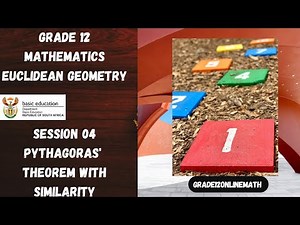 Grade 12 | Pythagoras' Theorem & Similarity || Euclidean Geometry | Session 04