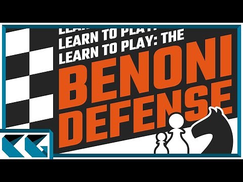 Chess Openings: Learn to Play the Benoni Defense!