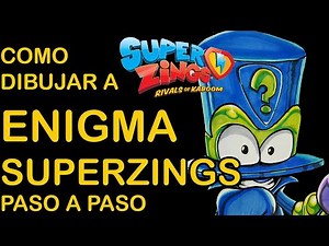 COMO DIBUJAR A ENIGMA ULTRA RARO SERIE 1 DE SUPERZINGS FÁCIL