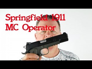 1911 Springfield MC Operator