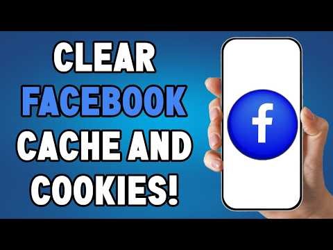 How to clear facebook cache and cookies on phone