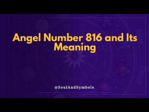 Angel Number 816 and Its Meaning | Seeing 816? 🌟