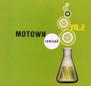 Various - Motown Remixed Vol. 2