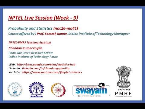 NPTEL : NOC26-MA41 | Week 9 Live Session | Characteristic of Estimators | Methods of Estimation