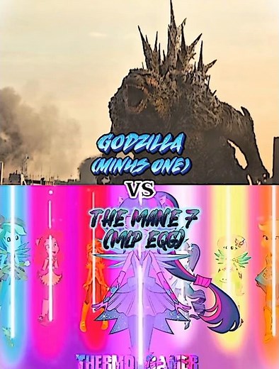 (PART 1)Godzilla -1 Vs The Mane 7/Entire Mlp Verse #godzilla #shorts #edits #1v1 #mlp #viral #edit