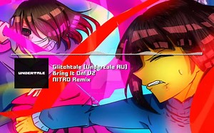 【Glitchtale】 - Bring It On!(Frisk曲) V2 Remix