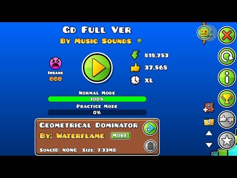 Geometrical Dominator Full Version by: Music Sounds | Geometry Dash 100% Complete + Coins