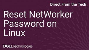 How to Reset the Dell NetWorker Administrator Account Password on Linux