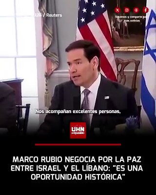 🇺🇸🇮🇱🇱🇧‼️ | El Secretario de Estado, Marco Rubio, ha calificado las actuales negociaciones entre Israel y el Líbano que tienen lugar en Washington como una "oportunidad histórica". Aunque el jefe de la diplomacia estadounidense admite que el conflicto es complejo, su mensaje es de optimismo sobre un posible avance hacia la estabilidad regional.