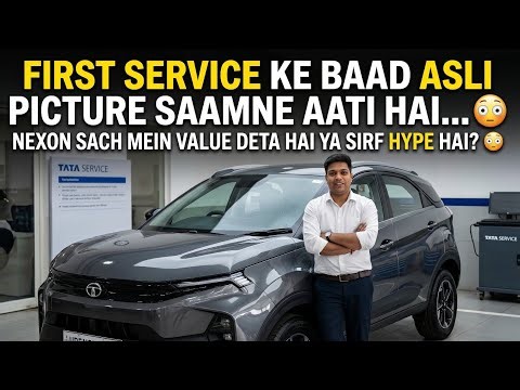First Service Ke Baad Tata Nexon Ka Asli Sach 😳 | Real Review After 1st Service | Worth It Ya Nahi?