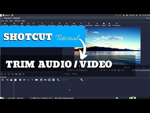 Trim Audio / Video | Shotcut Video Editor Tutorial #12