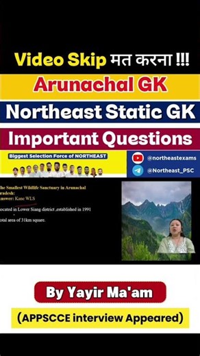 Arunachal GK + Northeast Static GK= Important MCQs for APSSB & APPSC | ⚠️Don’t Miss This!