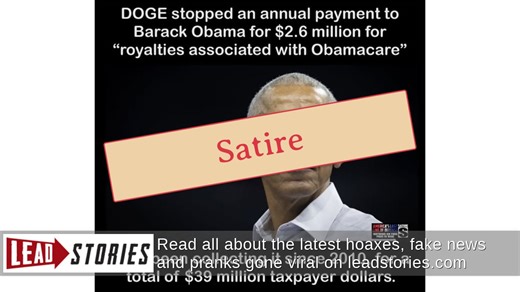 Fact Check: Claim DOGE Halted $2.6 Million Annual Payment To Obama For 'Obamacare Royalties' Originated On Satire Site | Lead Stories