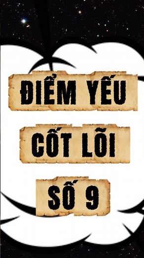 Thần số học - Điểm yếu chí mạng con số 9 - Hiểu để thay đổi vận mệnh