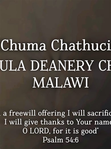 Chuma Chathuci by Maula Deanery Choir in Malawi
