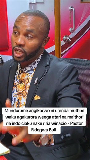 Mundurume angikorwo: Uthithu wa Pastor Ndegwa Bull