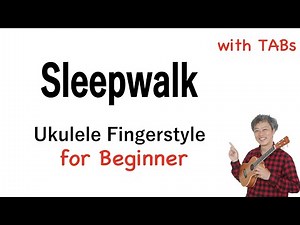 Sleep Walk (Santo & Johnny) - Beginner [Ukulele Fingerstyle] Play-Along with TABs