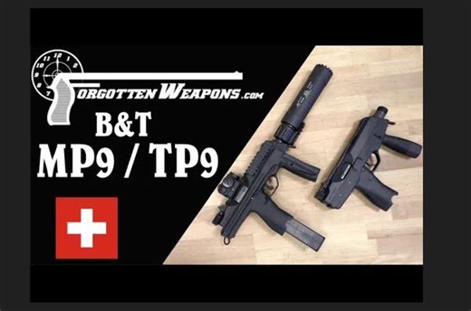 MP9&TP9冲锋枪：从 Steyr 到 B&T 的完整历史 - Forgotten Weapons