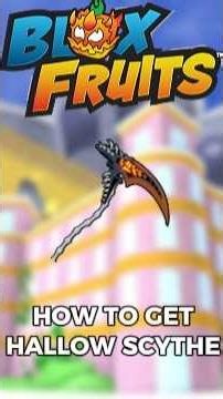 how to get hallow scythe in blox fruits