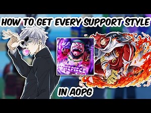 [AOPG] How To Get Every Support Style.