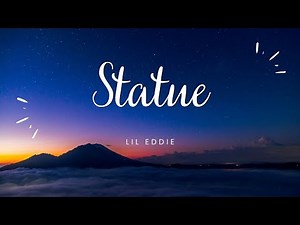 Lil Eddie - Statue (Lyrics)