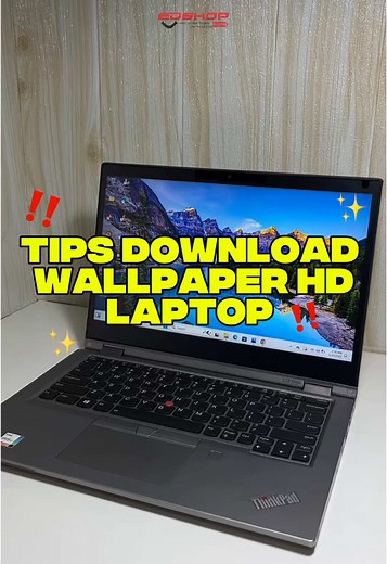 Cara Mudah Ubah Wallpaper Laptop Jadi HD