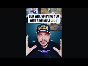 God Will Surprise You with a Miracle — Trust God for Your Breakthrough After This Prayer