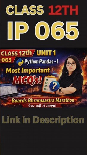 🔥CBSE Boards Live Marathon Day 2| Class 12 IP Unit-1|Python Pandas😍 |Most Expected MCQs💯|Barkha Mam