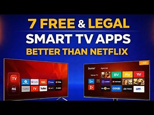 7 FREE AND LEGAL SMART TV APPS THAT ARE BETTER THAN PAID STREAMING SERVICES