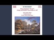 Piano Quintet in A Major, Op. 114, D. 667 "Trout"- I. Allegro vivace