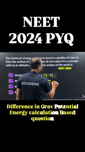 NEET 2024 PYQs | Difference between gravitation potential energy |