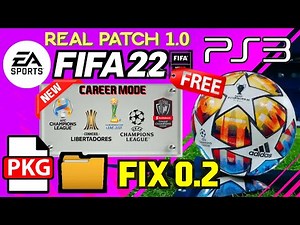 Fifa 22 Ps3 Real Patch 1.0 | Fix 0.2 |Folder|Pkg by 2eLLe Games🔥⚽🔥⚽