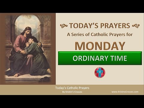 Today's Catholic Prayers 🙏 Monday - Ordinary Time (Rosary & Prayers) (w/ Podcast Audio)