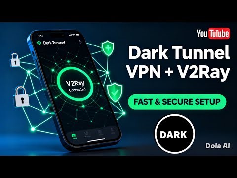 How to Set Up Dark Tunnel VPN with V2Ray for an Enhanced Secure Connection