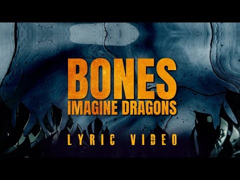 Imagine Dragons – Bones (Lyric Video) | Best Rock Pop Song | Official Lyrics