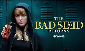 The Bad Seed Returns - Where to Watch and Stream Online – Entertainment.ie