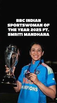 Smriti Mandhana, BBC’s Indian Sportswoman of the Year 2025 🤌
