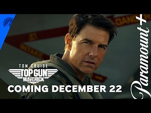 Top Gun: Maverick | Streaming December 22 | Paramount+