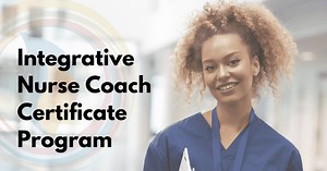 Integrative Nurse Coaching Program-Nurse Coach Certification