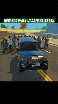 NEW NPC WALA UPDATE KAISE LEN 😱 INDIAN VEHICLE SIMULATOR 3D NEW UPDATE 🔥#indiantractor3d #newupdate