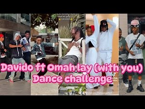 DAVIDO FT OMAH LAY (with you) tiktok dance challenge, who is your best
