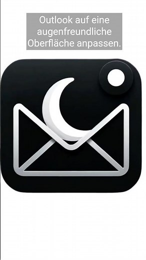 Outlook Dark Mode - Dunkelmodus in Outlook für Microsoft 365 aktivieren – Einfache Anleitung
