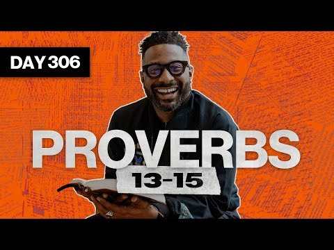 Day 306: Proverbs 13-15 | Read The Bible In A Year | Bible Study with Commentary by Dr. Manny Arango