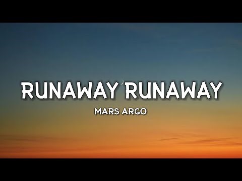 Mars Argo - Runaway Runaway (Lyrics) "You make me want to scream I wish I was a dumb pop star"