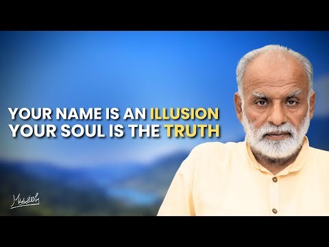 Your name is an Illusion, Your soul is the Truth | Vaani