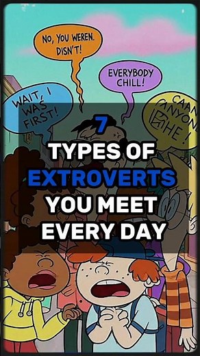 7 Types of Extroverts You Meet Every Day